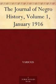 The Journal of Negro History, Volume 1, January 1916